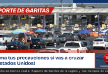 ¿Cuánto tiempo hay de fila en las garitas de Tijuana, Tecate y Mexicali ahora mismo?